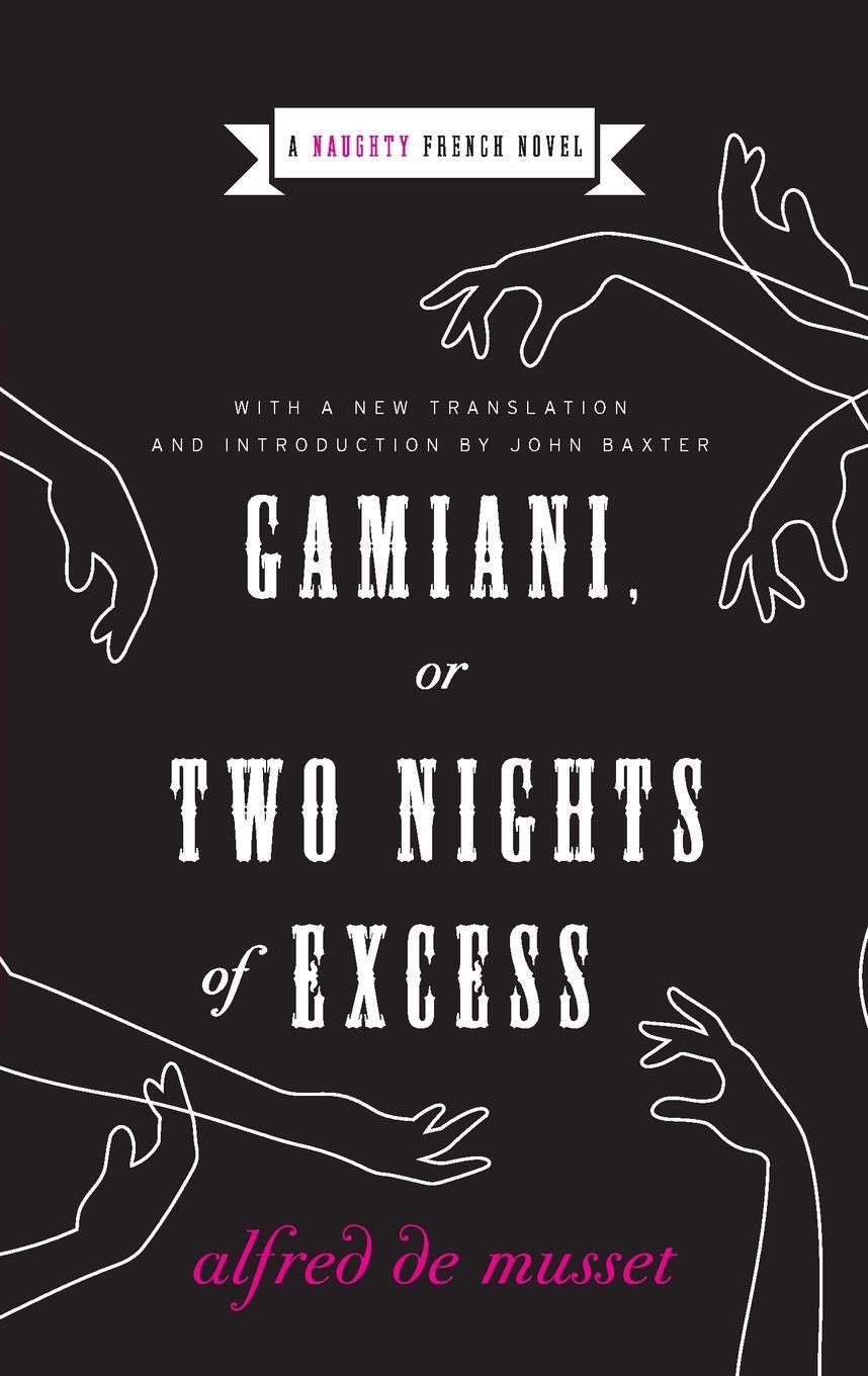 Cover: 9780061237249 | Gamiani, or Two Nights of Excess | Alfred De Musset | Taschenbuch