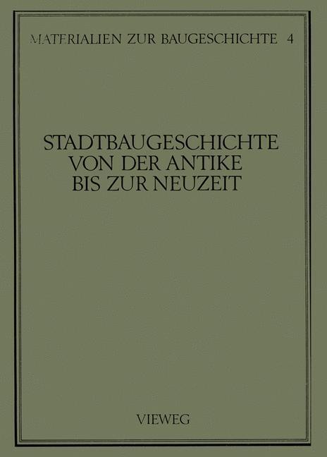 Cover: 9783528086848 | Stadtbaugeschichte von der Antike bis zur Neuzeit | Martin Grassnick
