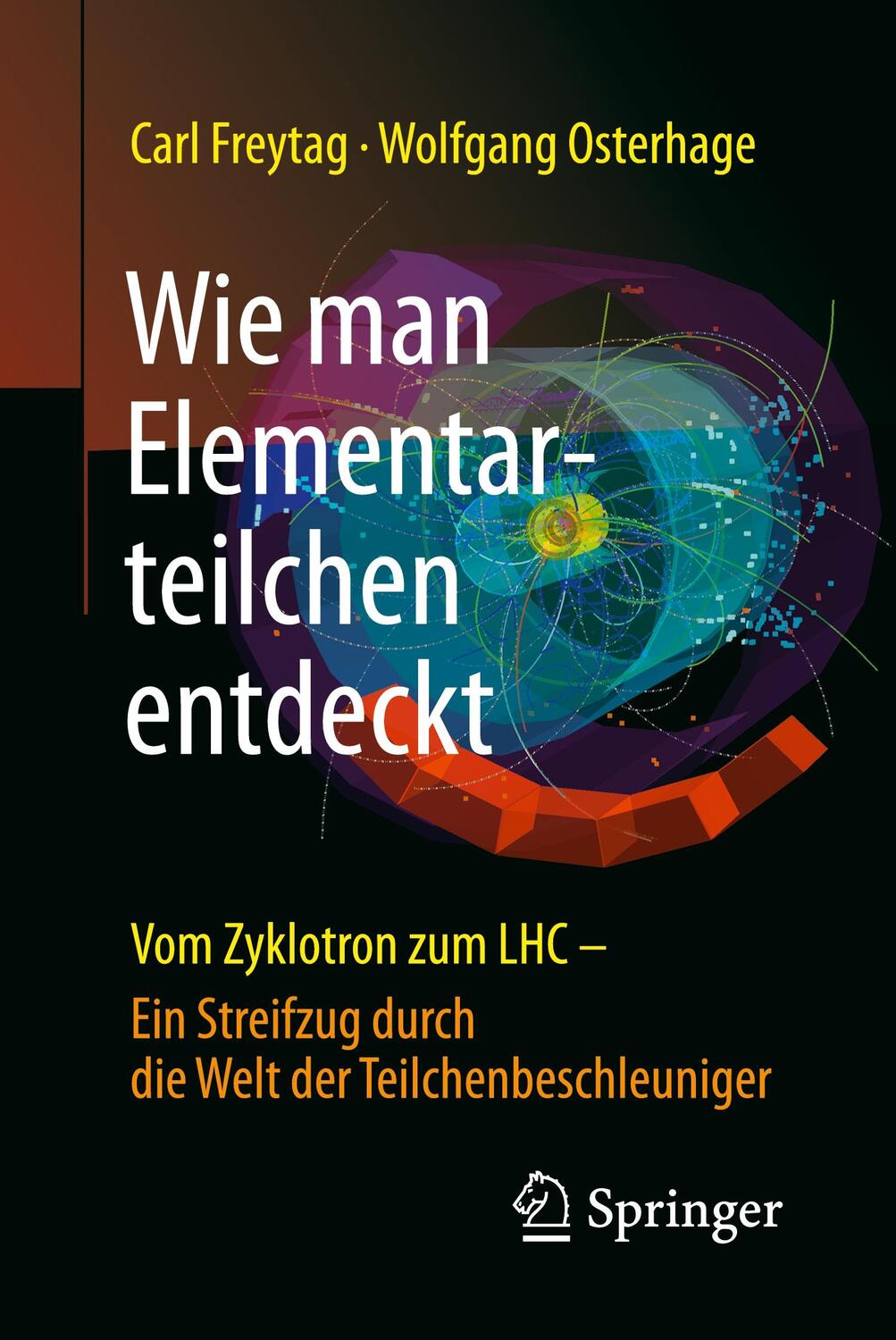 Cover: 9783662499559 | Wie man Elementarteilchen entdeckt | Wolfgang W. Osterhage (u. a.)