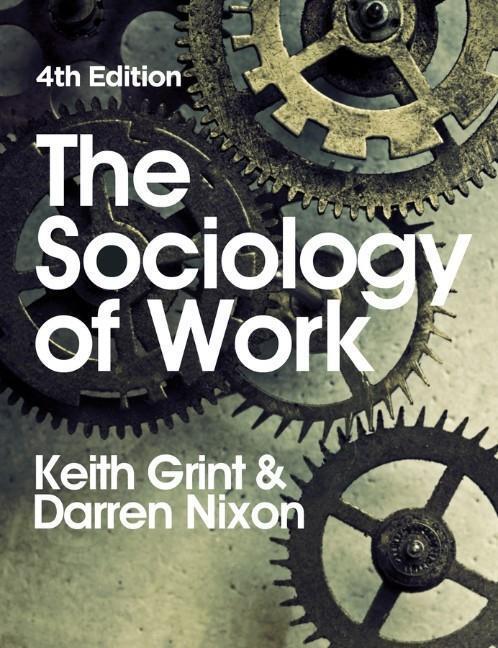 Cover: 9780745650456 | The Sociology of Work | Darren Nixon (u. a.) | Taschenbuch | 472 S.