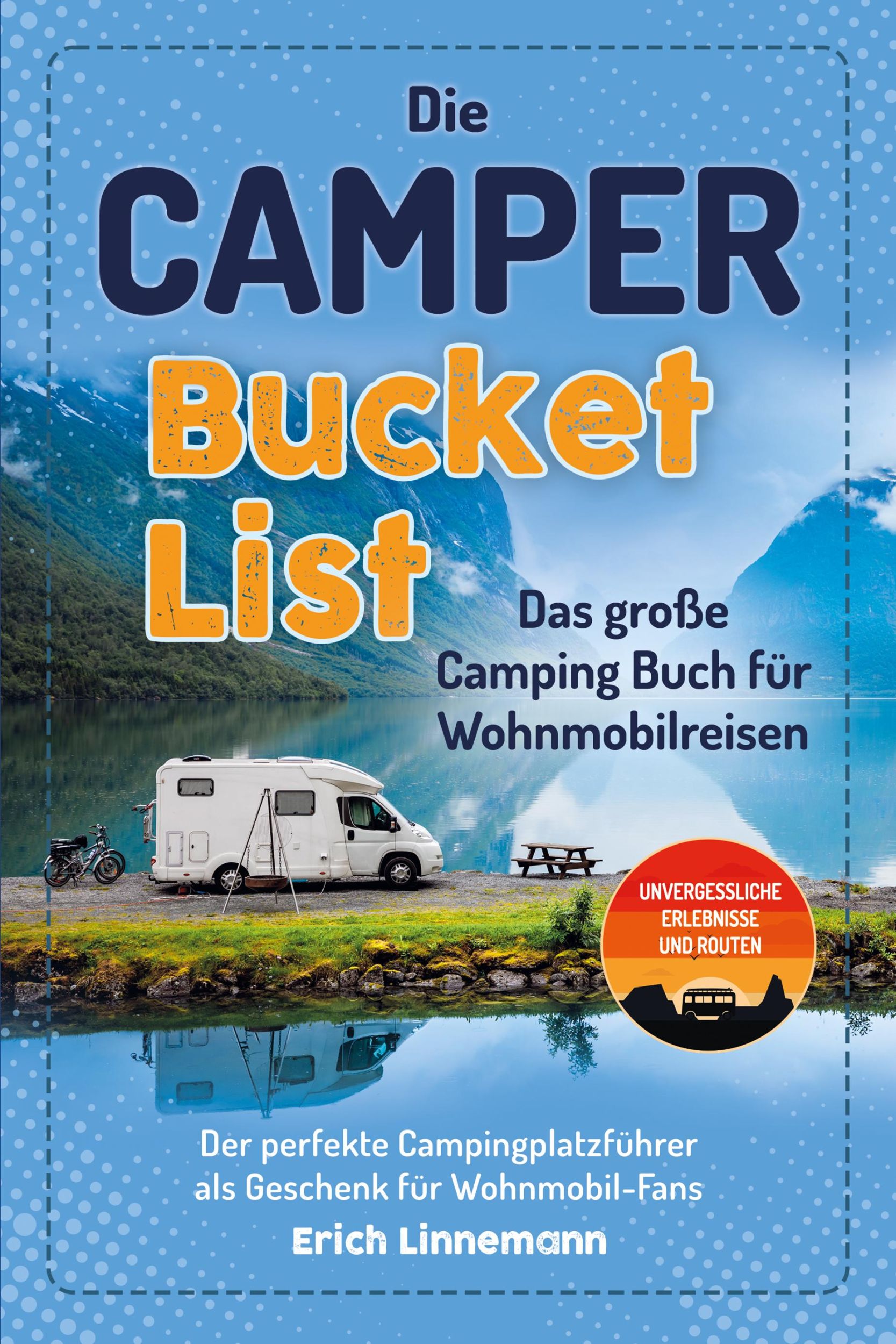 Cover: 9783969675519 | Die Camper Bucket List - Das große Camping Buch für Wohnmobilreisen