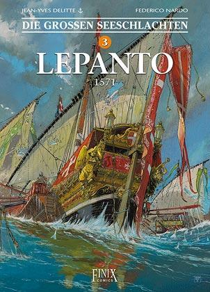 Cover: 9783945270721 | Die Großen Seeschlachten 3. Lepanto | Jean-Yves Delitte (u. a.) | Buch