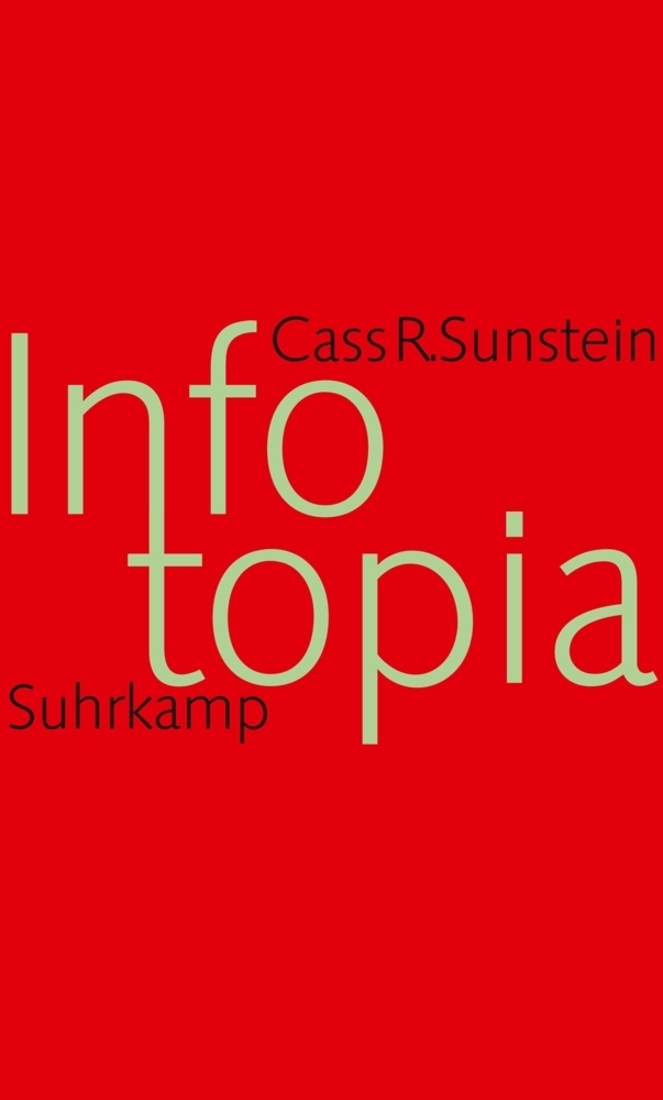 Cover: 9783518585214 | Infotopia | Wie viele Köpfe Wissen produzieren | Cass R. Sunstein