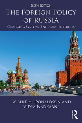 Cover: 9781138326798 | The Foreign Policy of Russia | Changing Systems, Enduring Interests