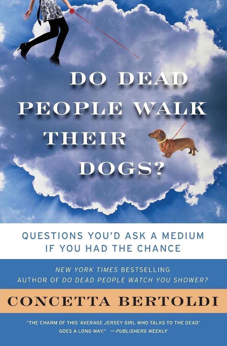 Cover: 9780061706080 | Do Dead People Walk Their Dogs? | Concetta Bertoldi | Taschenbuch