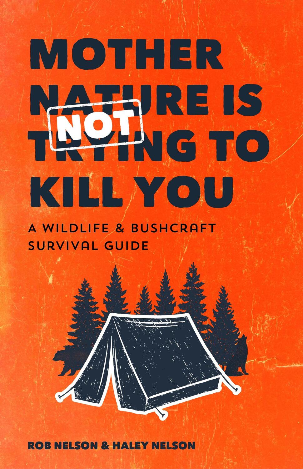 Cover: 9781642503210 | Mother Nature is Not Trying to Kill You | Rob Nelson (u. a.) | Buch