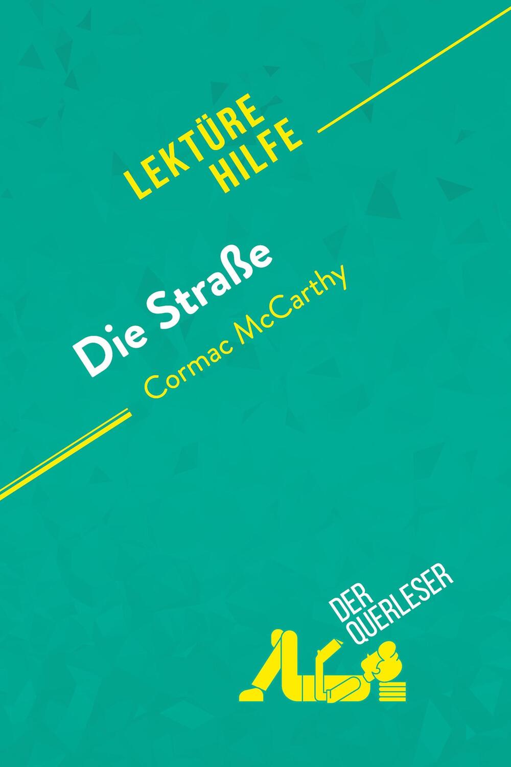 Cover: 9782808005470 | Die Straße von Cormac McCarthy (Lektürehilfe) | Julie Mestrot (u. a.)