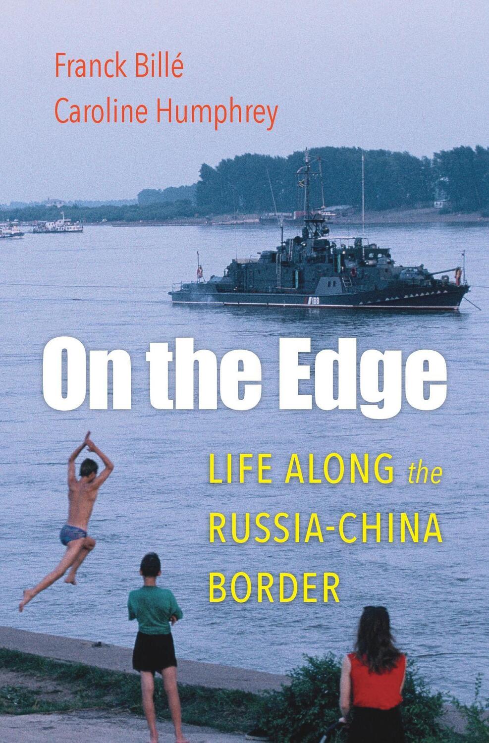 Cover: 9780674979482 | On the Edge | Life along the Russia-China Border | Franck Billé | Buch
