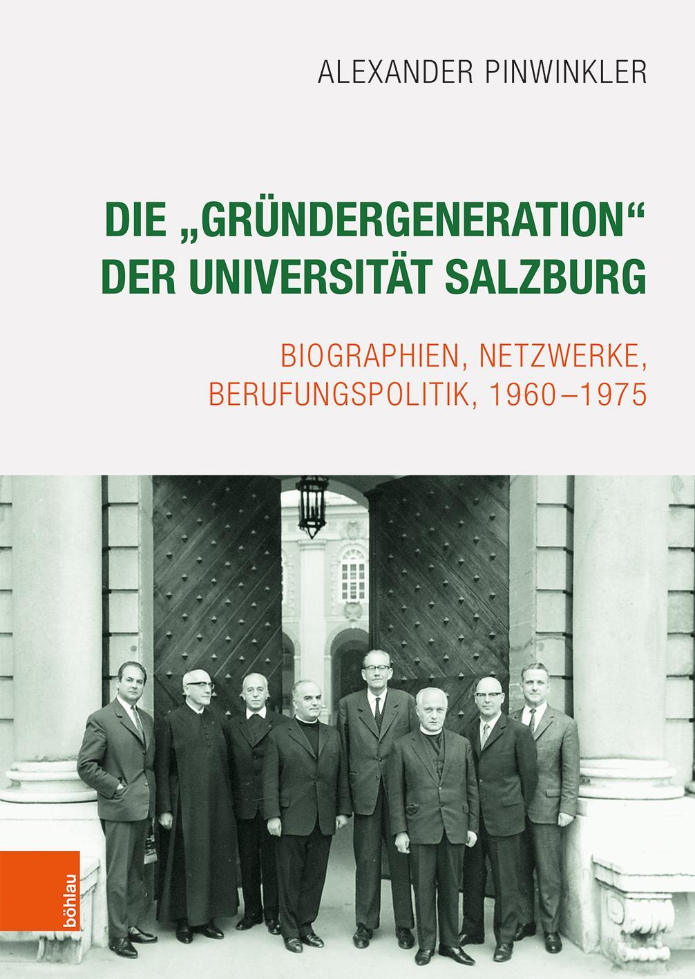 Cover: 9783205209379 | Die "Gründergeneration" der Universität Salzburg | Pinwinkler | Buch