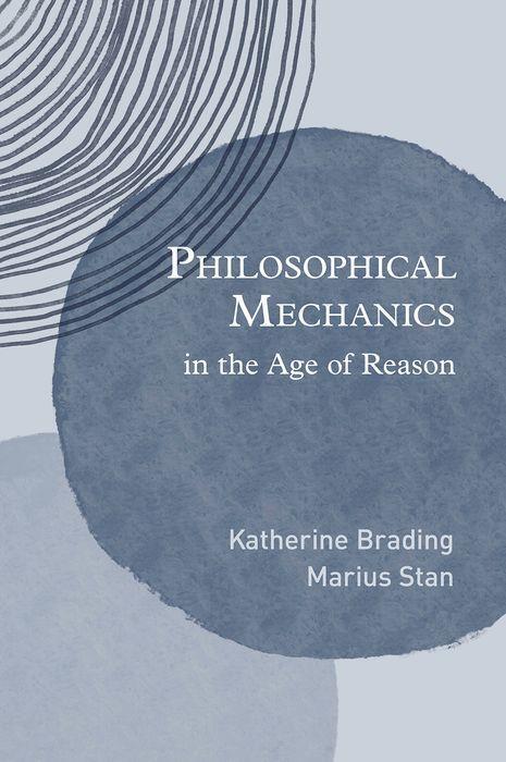 Cover: 9780197678954 | Philosophical Mechanics in the Age of Reason | Brading (u. a.) | Buch