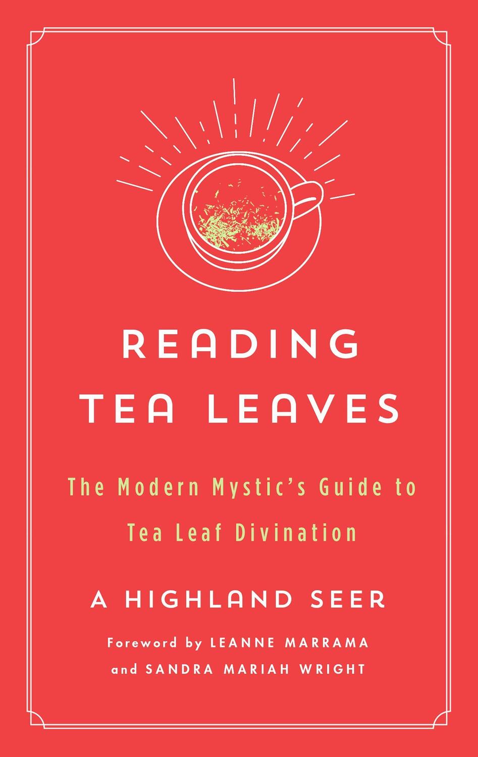 Cover: 9781250803764 | Reading Tea Leaves | The Modern Mystic's Guide to Tea Leaf Divination