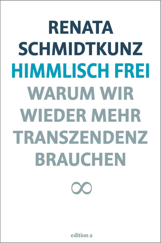 Cover: 9783990012697 | Himmlisch frei | Warum wir wieder mehr Transzendenz brauchen | Buch