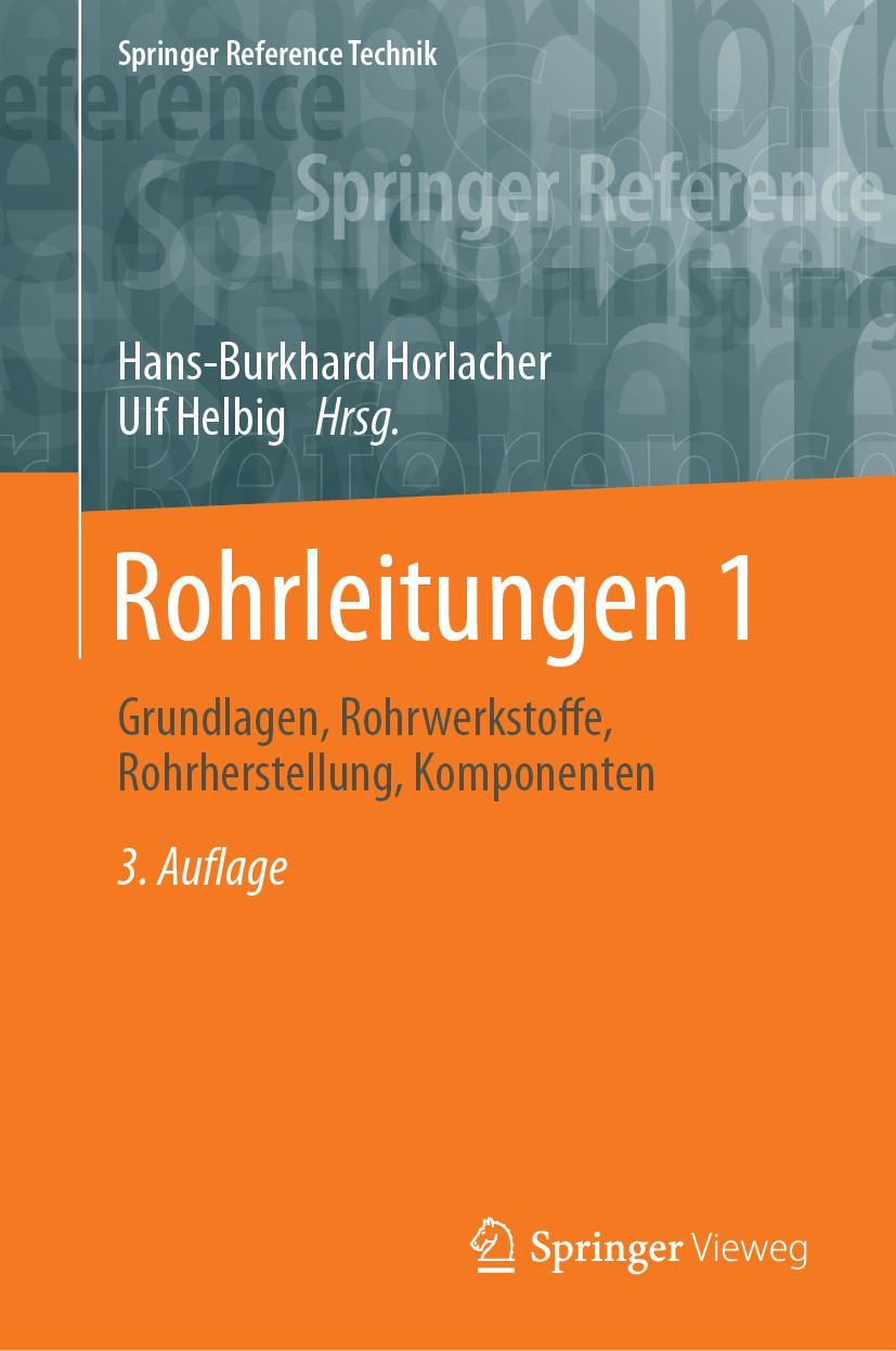 Cover: 9783662608012 | Rohrleitungen 1 | Hans-Burkhard Horlacher (u. a.) | Buch | xiii | 2025