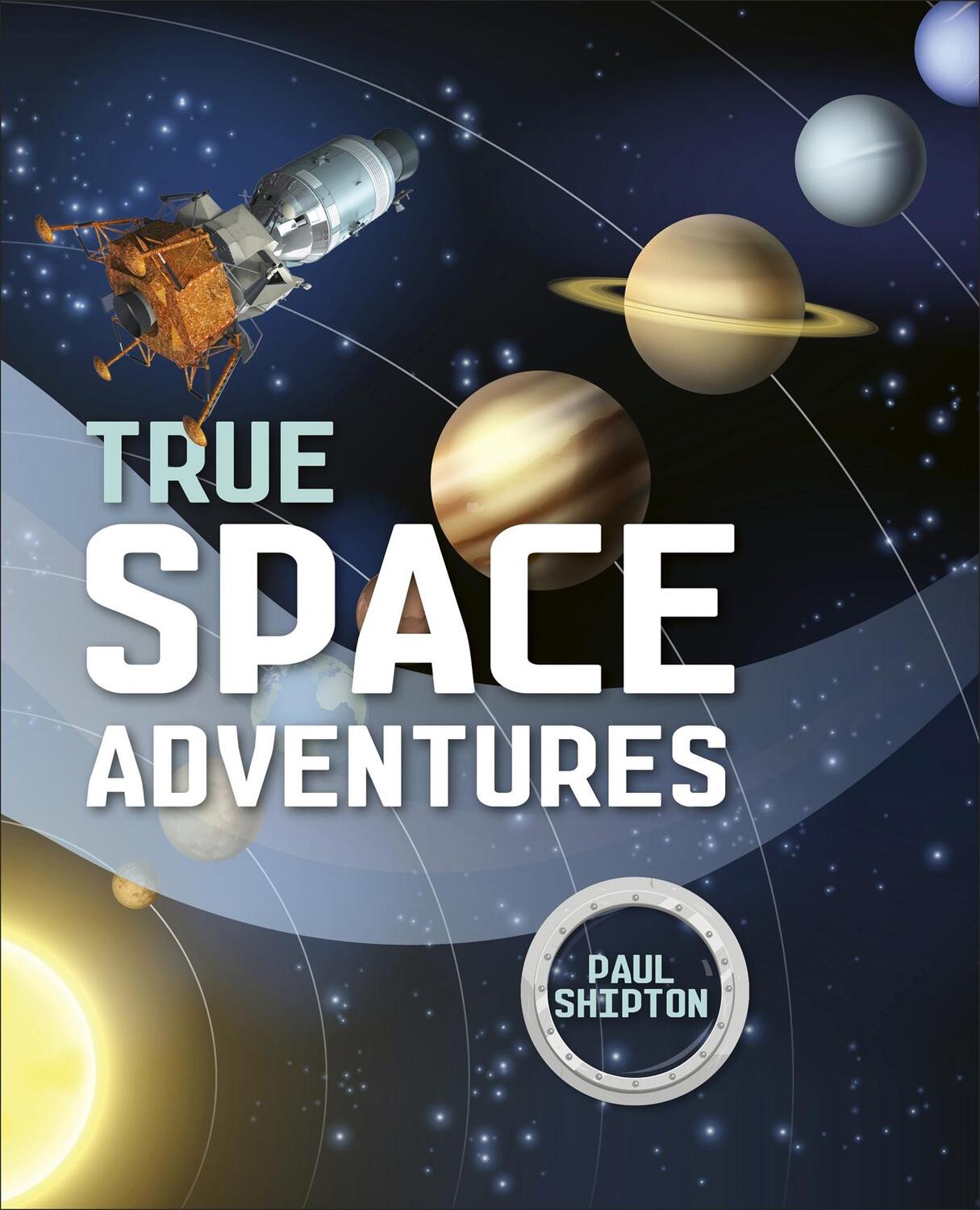 Cover: 9781510452329 | Reading Planet KS2 - True Space Adventures - Level 1: Stars/Lime band