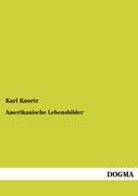 Cover: 9783955078188 | Amerikanische Lebensbilder | Karl Knortz | Taschenbuch | Paperback