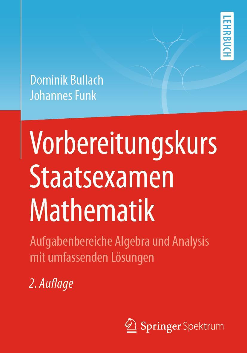 Cover: 9783662629031 | Vorbereitungskurs Staatsexamen Mathematik | Johannes Funk (u. a.) | XI