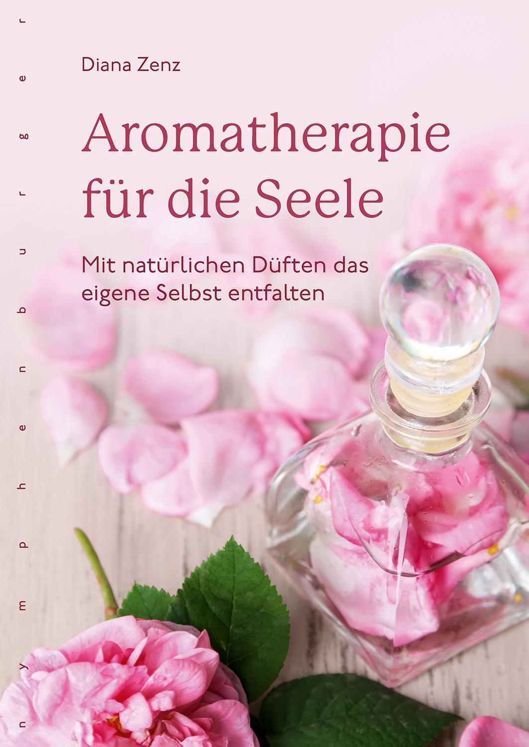 Cover: 9783485029872 | Aromatherapie für die Seele | Diana Zenz | Taschenbuch | Deutsch