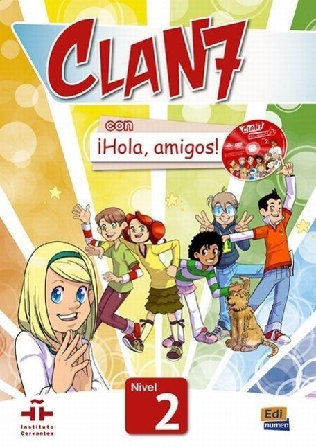 Cover: 9788498485363 | Clan 7-¡Hola Amigos! 2 - Student Print Edition Plus 1 Year Online...