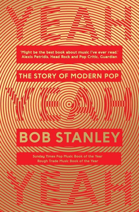 Cover: 9780571322404 | Yeah Yeah Yeah The Story Of Modern Pop BAM Book | Bob Stanley | Buch