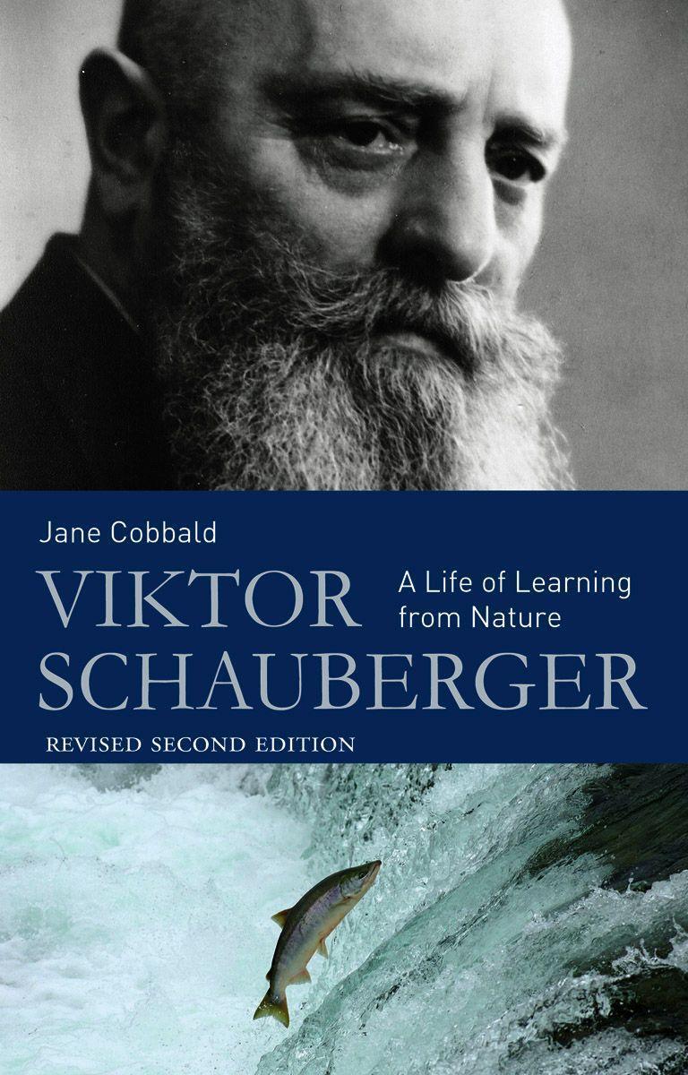 Cover: 9780863157240 | Viktor Schauberger | A Life of Learning from Nature | Jane Cobbald