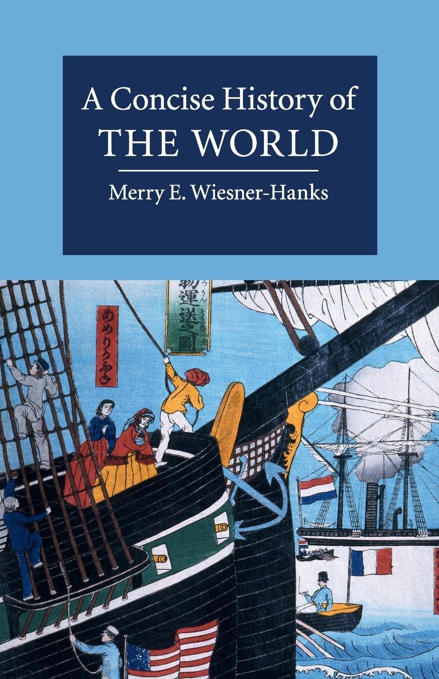 Cover: 9781107694538 | A Concise History of the World | Merry Wiesner-Hanks | Taschenbuch