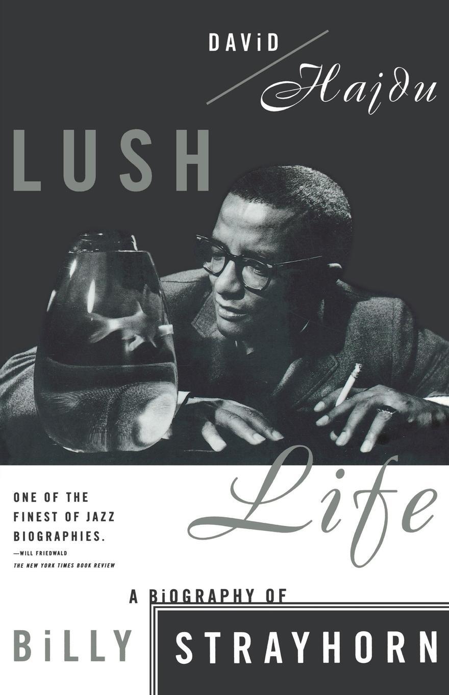 Cover: 9780865475120 | Lush Life | A Biography of Billy Strayhorn | David Hajdu | Taschenbuch