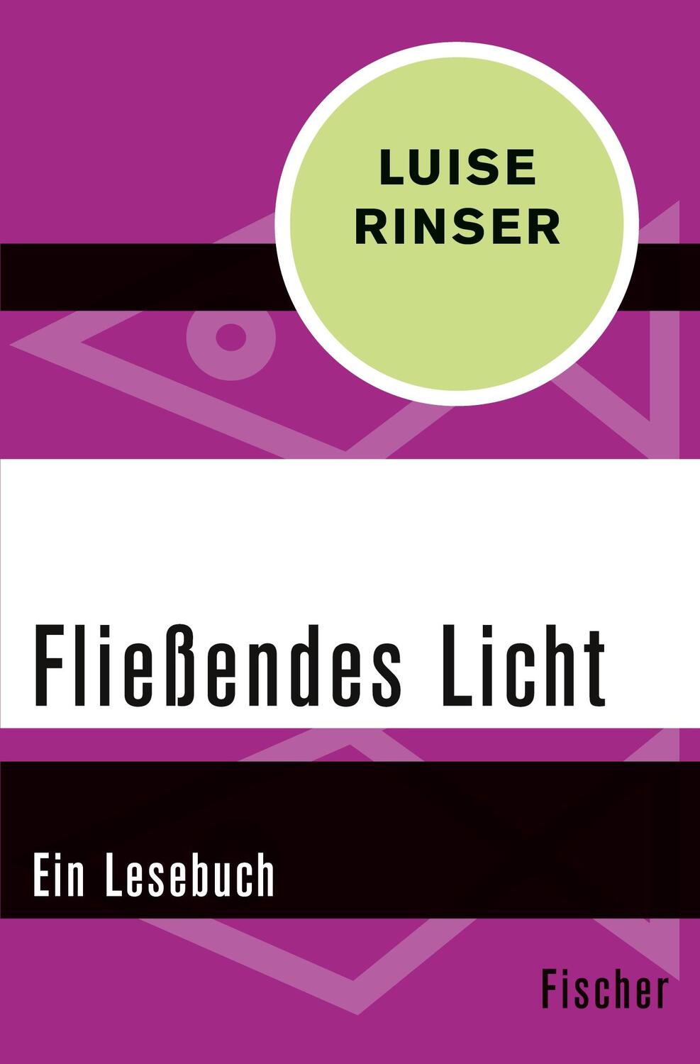 Cover: 9783596312269 | Fließendes Licht | Ein Lesebuch | Luise Rinser | Taschenbuch | 248 S.