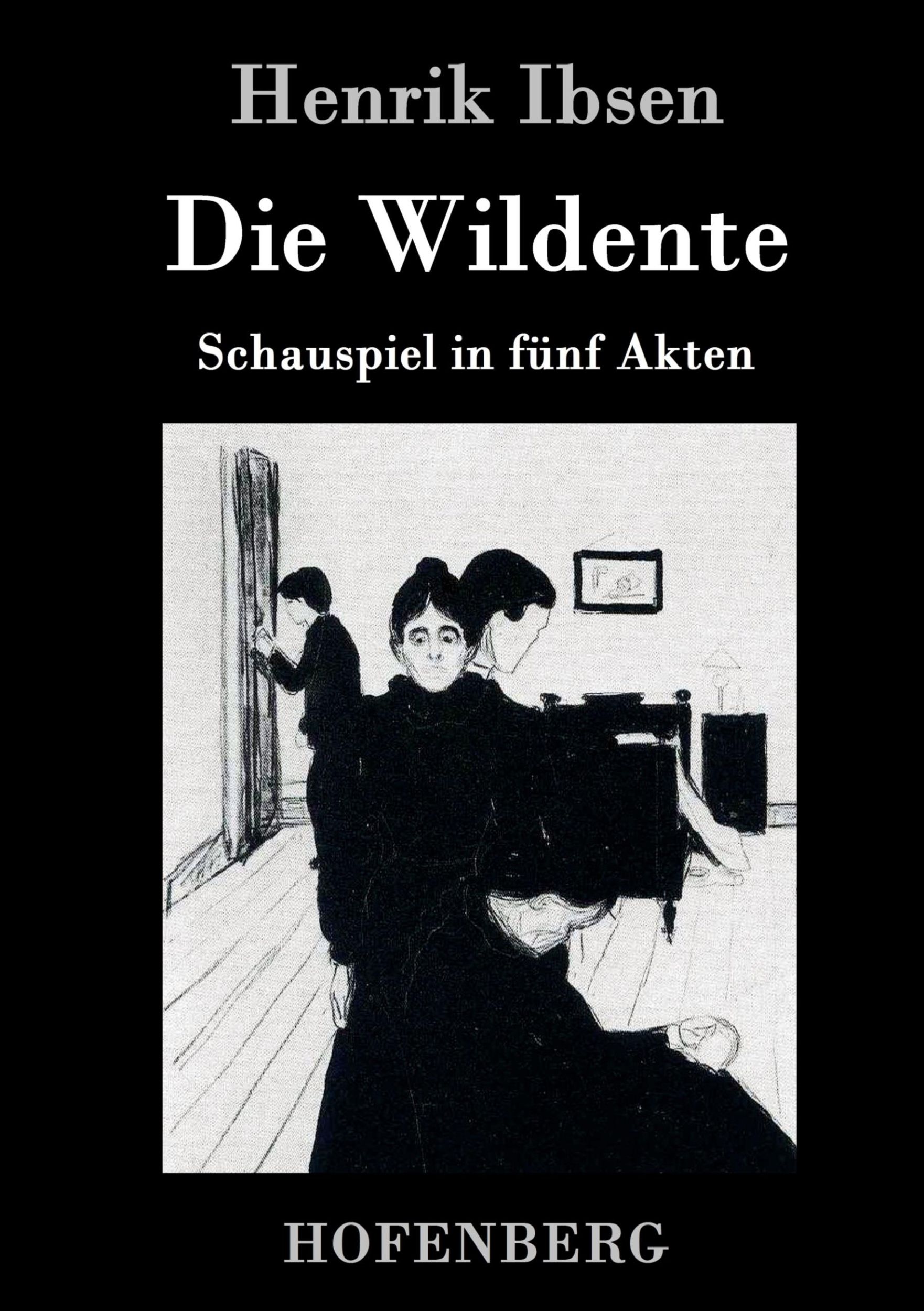 Cover: 9783861991892 | Die Wildente | Schauspiel in fünf Akten | Henrik Ibsen | Buch | 108 S.