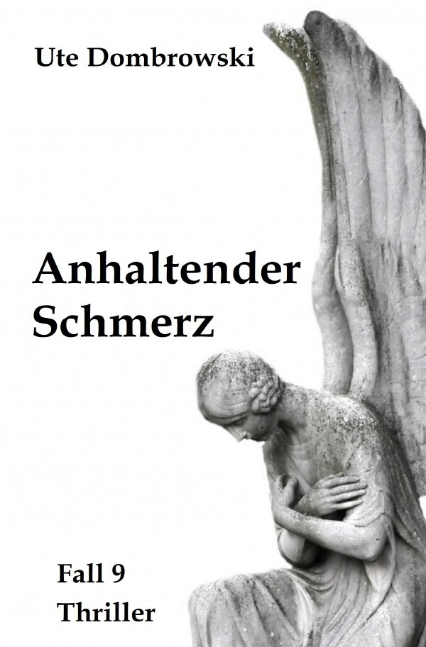 Cover: 9783752948929 | Anhaltender Schmerz | Ute Dombrowski | Taschenbuch | 304 S. | Deutsch