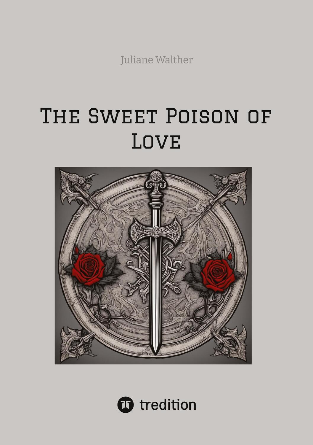 Cover: 9783384161093 | The Sweet Poison of Love | Juliane Walther | Taschenbuch | Paperback