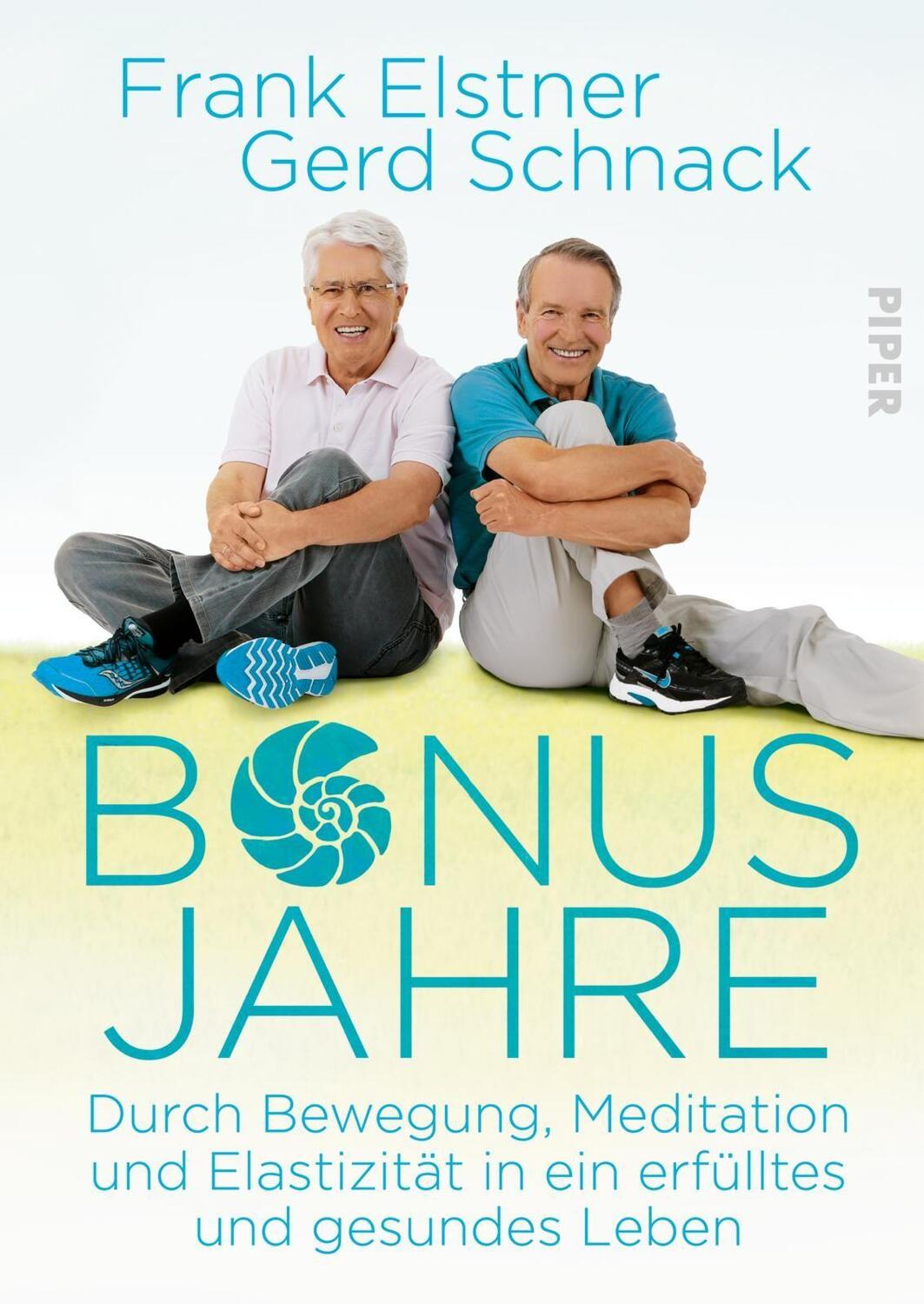 Cover: 9783492314398 | Bonusjahre | Frank Elstner (u. a.) | Taschenbuch | Deutsch | 2019