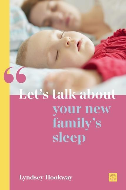 Cover: 9781780667058 | Let's talk about your new family's sleep | Lyndsey Hookway | Buch
