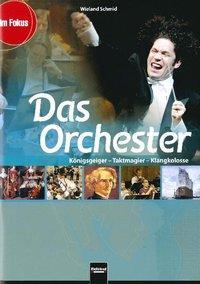 Cover: 9783850617611 | Das Orchester | Wieland Schmid | Broschüre | 76 S. | Deutsch | 2011