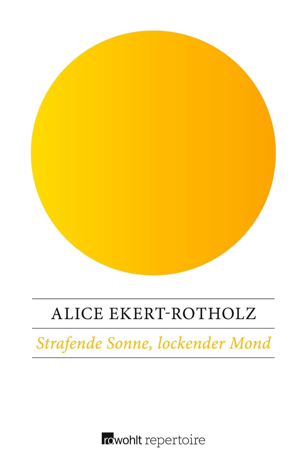 Cover: 9783688116126 | Strafende Sonne, lockender Mond | Alice Ekert-Rotholz | Taschenbuch