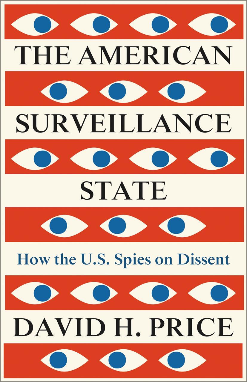 Cover: 9780745346014 | The American Surveillance State: How the U.S. Spies on Dissent | Price