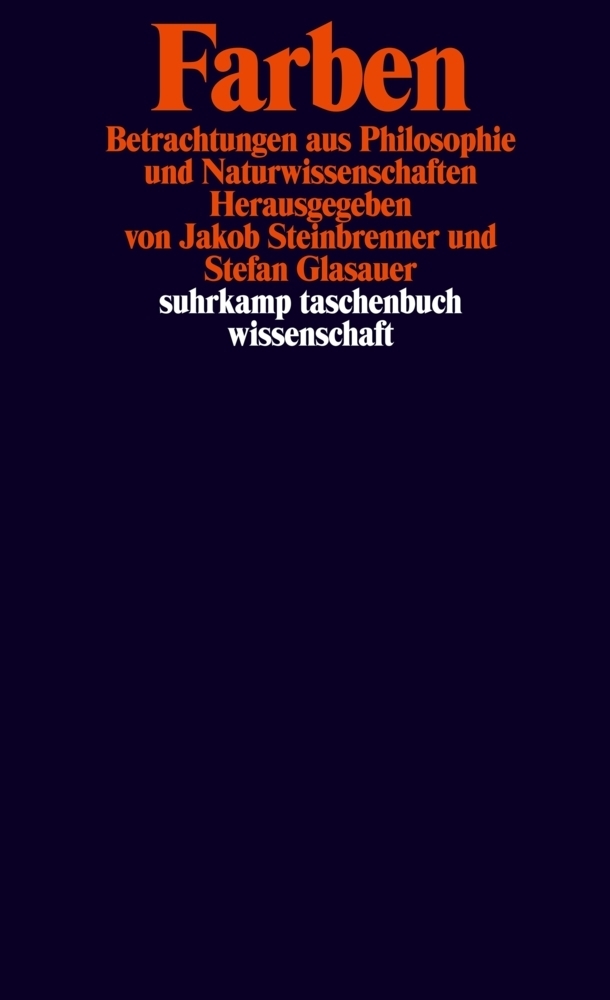 Cover: 9783518294253 | Farben | Betrachtungen aus Philosophie und Neurowissenschaften | Buch