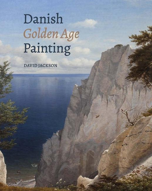 Cover: 9780300249996 | Danish Golden Age Painting | David Jackson | Buch | Englisch | 2021