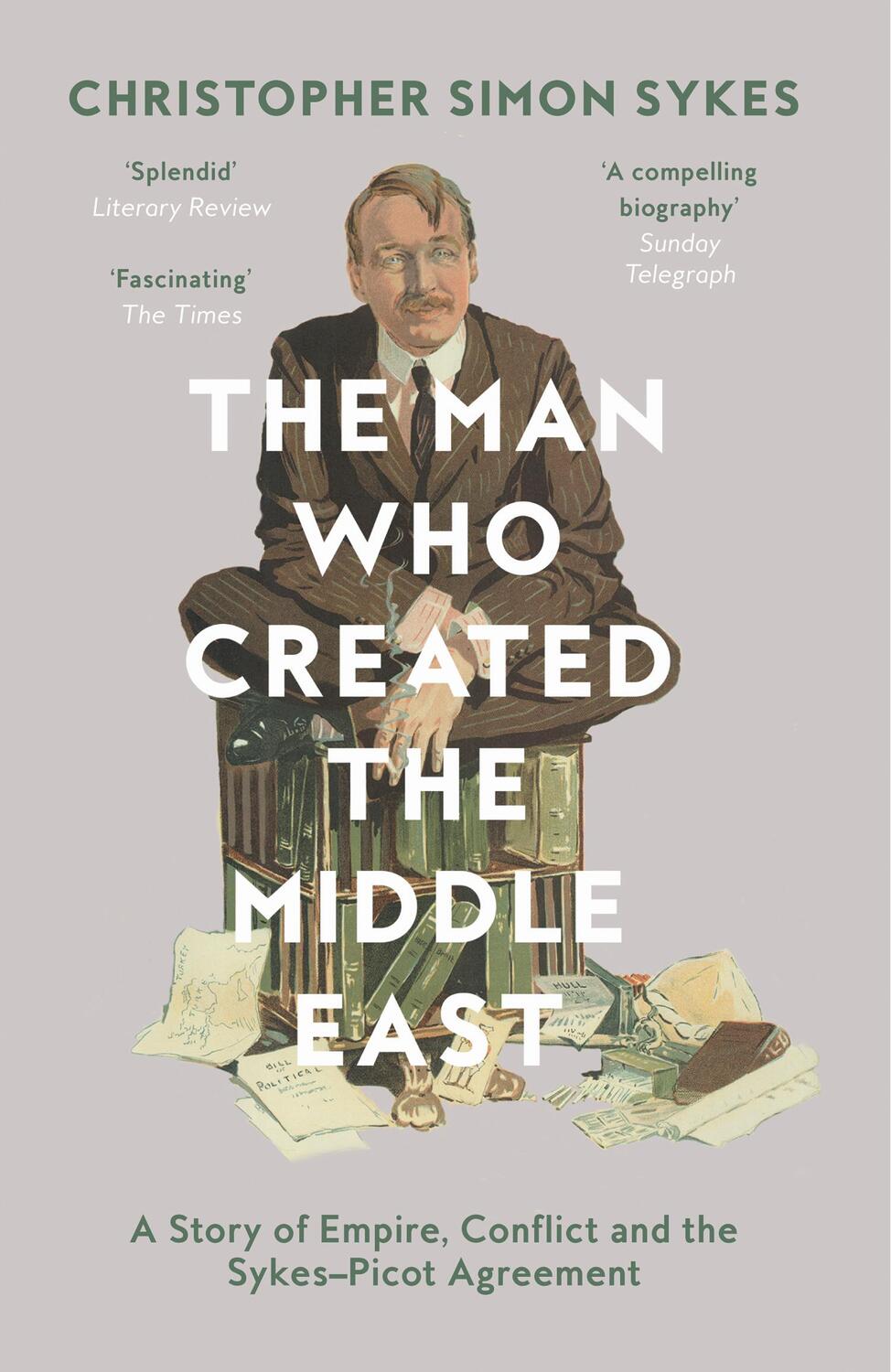 Cover: 9780008121938 | The Man Who Created the Middle East | Christopher Simon Sykes | Buch