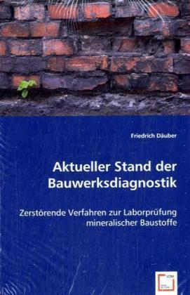 Cover: 9783639036046 | Aktueller Stand der Bauwerksdiagnostik | Friedrich Däuber | Buch