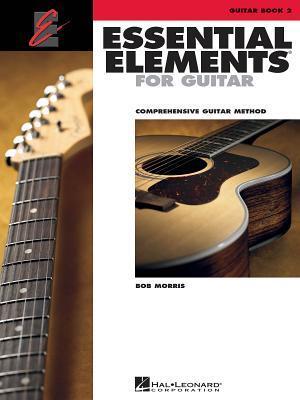 Cover: 9781480350816 | Essential Elements for Guitar - Book 2 | Bob Morris | Taschenbuch