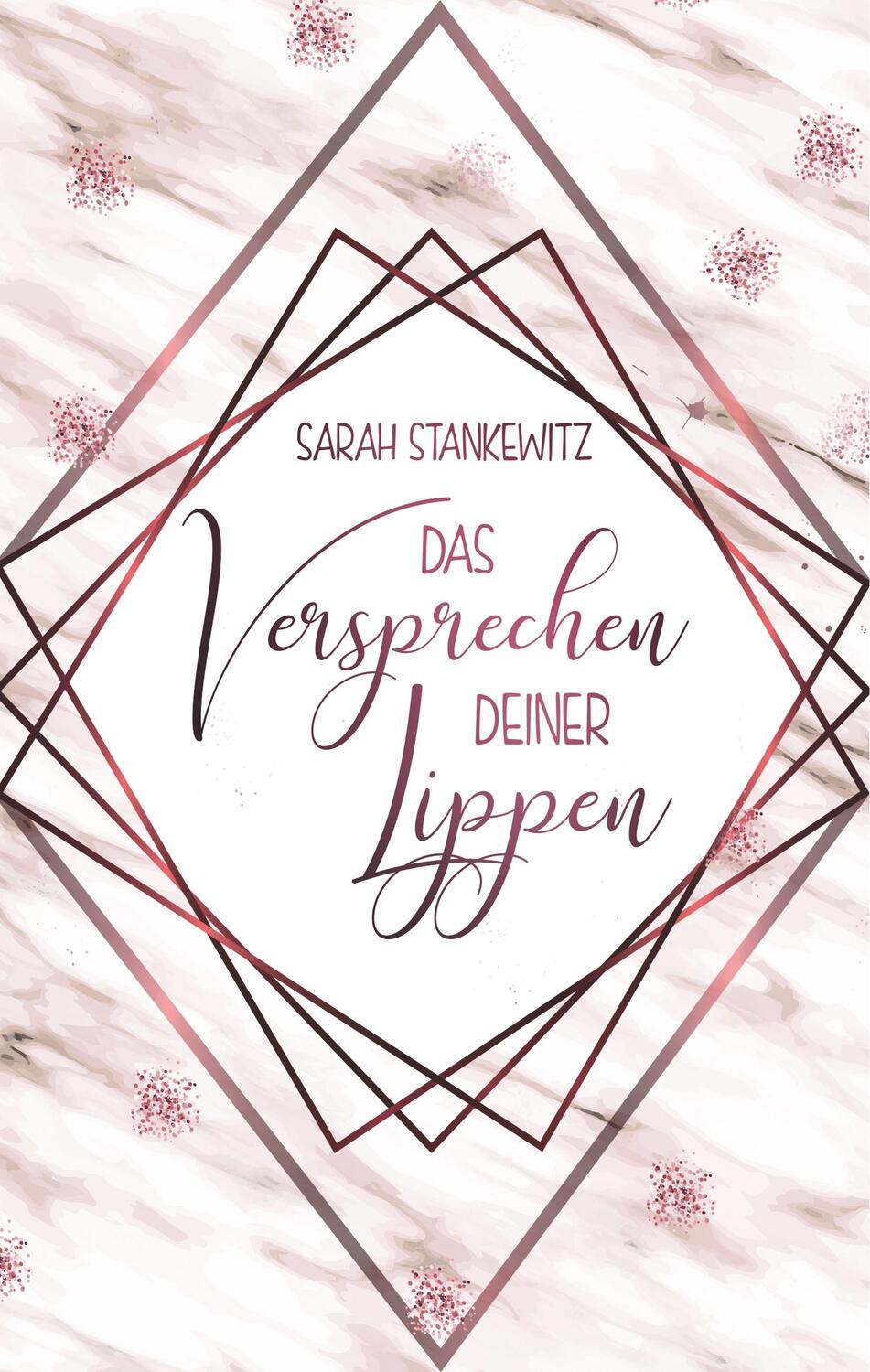 Cover: 9783748146803 | Das Versprechen deiner Lippen | Sarah Stankewitz | Buch | 304 S.