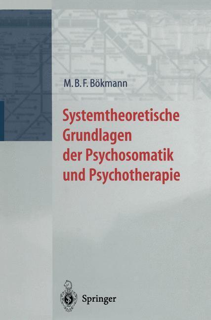 Cover: 9783642641190 | Systemtheoretische Grundlagen der Psychosomatik und Psychoterapie