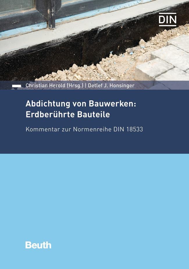 Cover: 9783410284673 | Abdichtung von Bauwerken: Erdberührte Bauteile | Detlef J. Honsinger