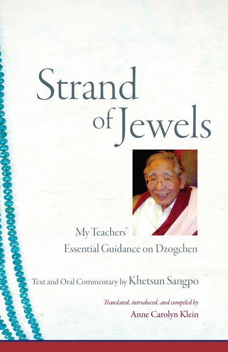 Cover: 9781559394383 | Strand of Jewels: My Teachers' Essential Guidance on Dzogchen | Sangpo