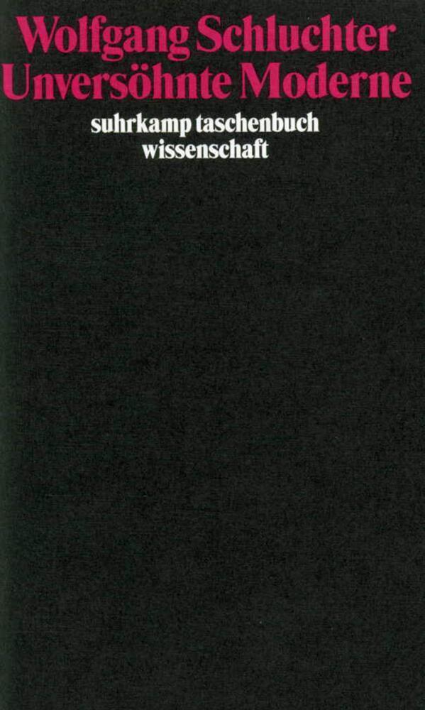 Cover: 9783518288283 | Unversöhnte Moderne | Wolfgang Schluchter | Taschenbuch | Suhrkamp
