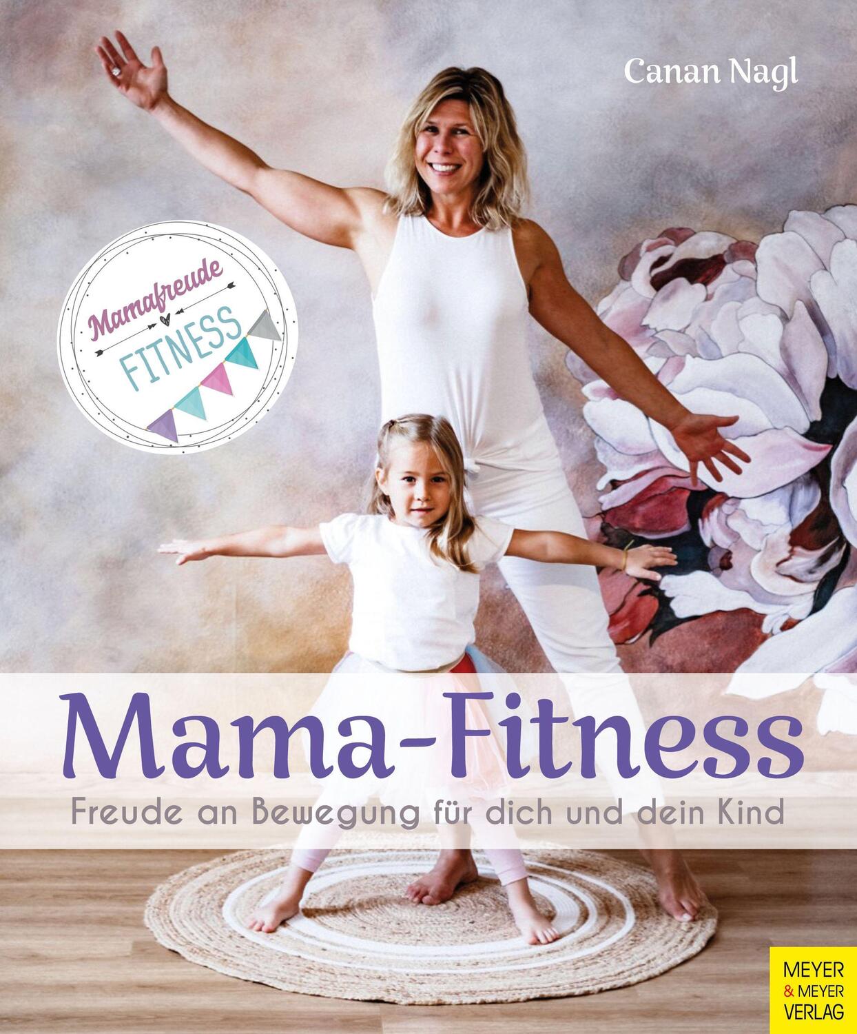 Cover: 9783840377532 | Mama-Fitness | Freude an Bewegung für dich und dein Kind | Canan Nagl