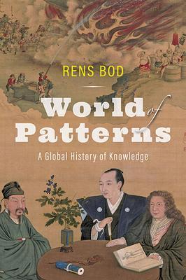 Cover: 9781421443447 | World of Patterns | A Global History of Knowledge | Rens Bod | Buch