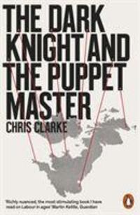Cover: 9780141994352 | The Dark Knight and the Puppet Master | Chris Clarke | Taschenbuch