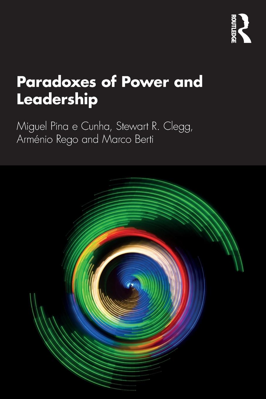 Cover: 9781138482845 | Paradoxes of Power and Leadership | Miguel Pina E Cunha (u. a.) | Buch