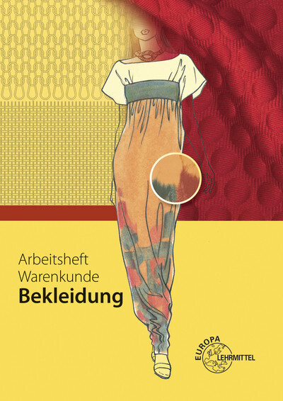 Cover: 9783808562352 | Arbeitsheft Warenkunde Bekleidung | Hannelore Eberle (u. a.) | Buch